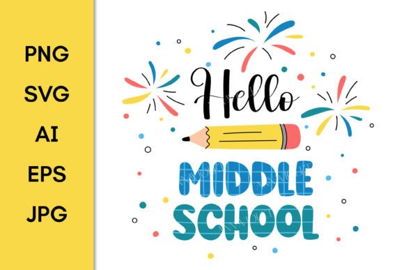 Hello Middle School SVG Back to School Design for Creative Projects